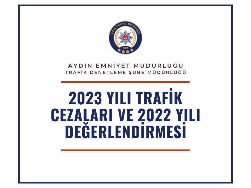 2023 Yılı Trafik Cezaları ve 2022 Yılı Değerlendirmesi